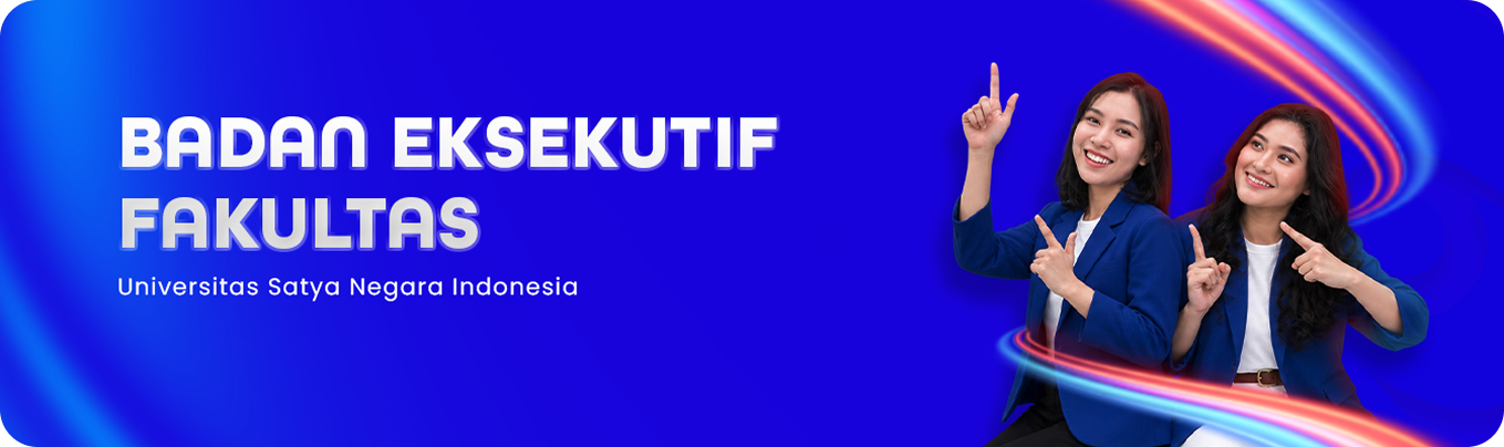 Badan Eksekutif Fakultas - Universitas Satya Negara Indonesia