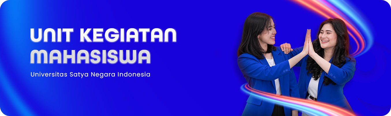 Unit Kegiatan Mahasiswa (UKM) - Universitas Satya Negara Indonesia