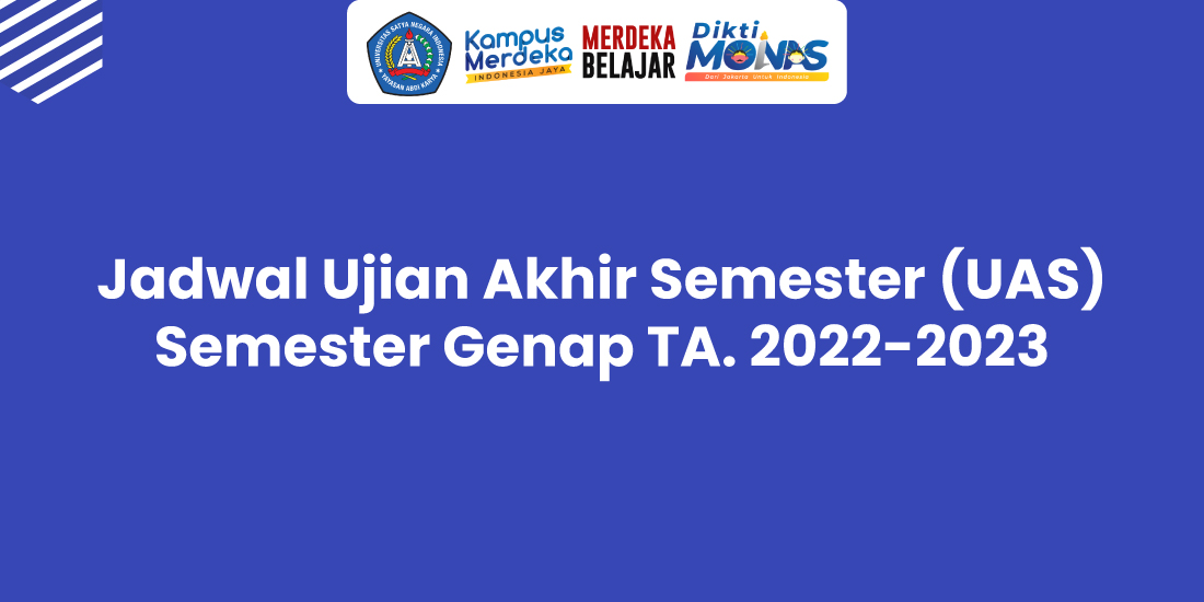 Jadwal Ujian Akhir Semester (UAS) Genap 2022 2023